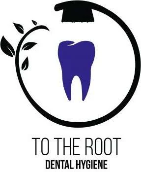 To The Root Dental Hygiene